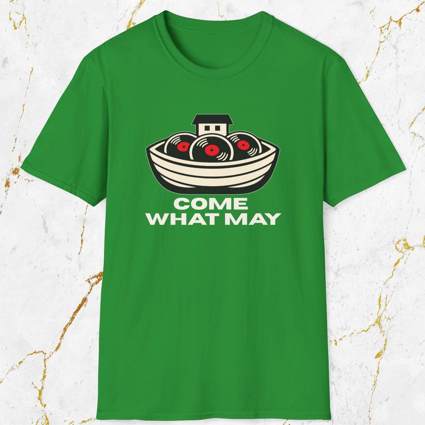 Come What May T-Shirt