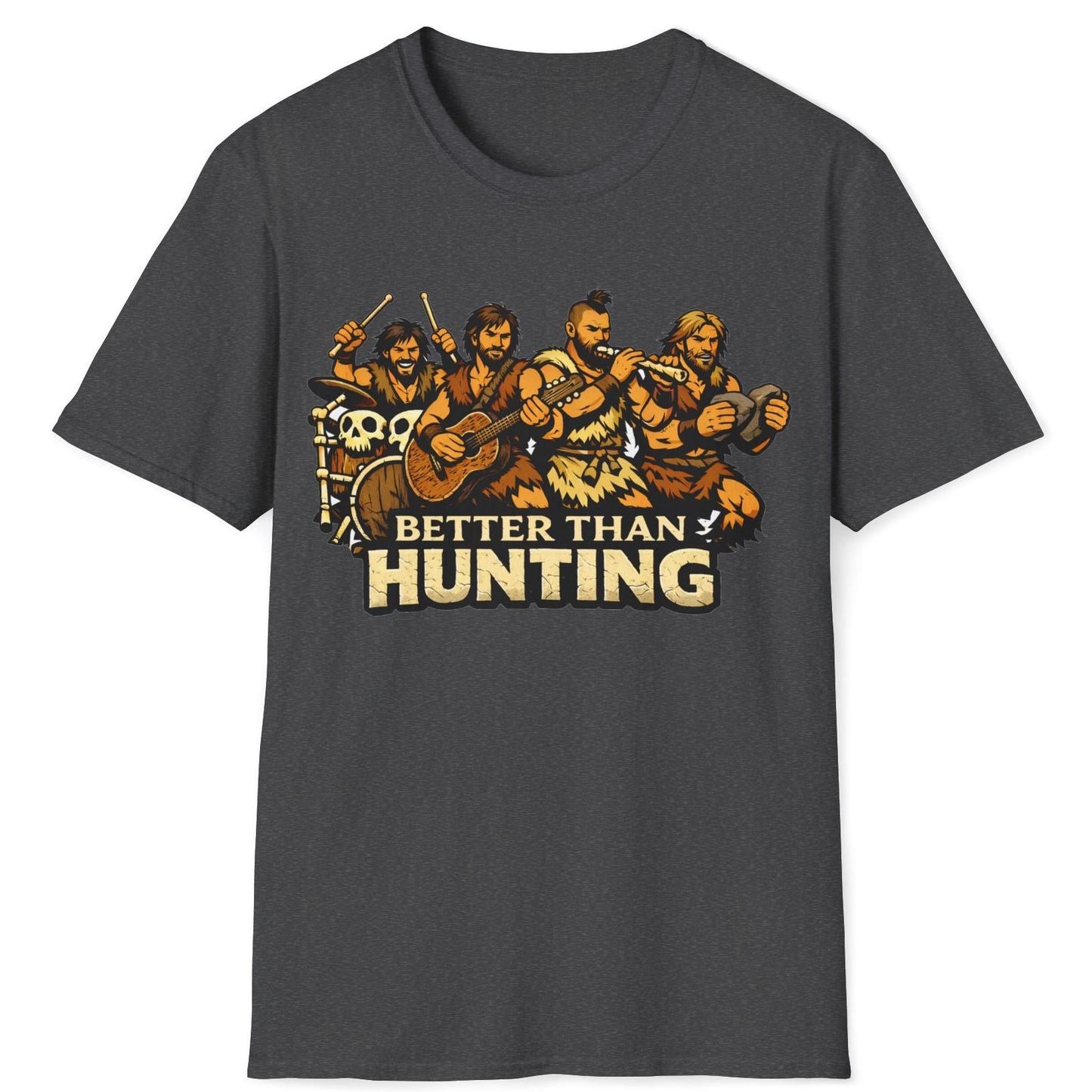 Better than Hunting T-Shirt